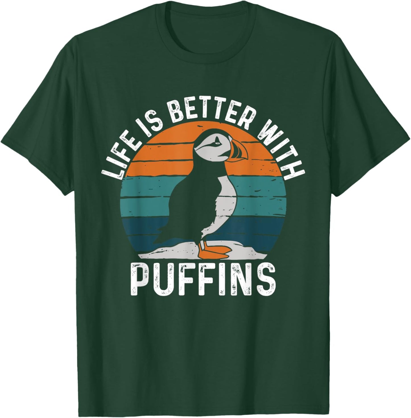 Life Is Better With Puffin Funny Puffin Lovers T-Shirt - T-Shirt | Forest