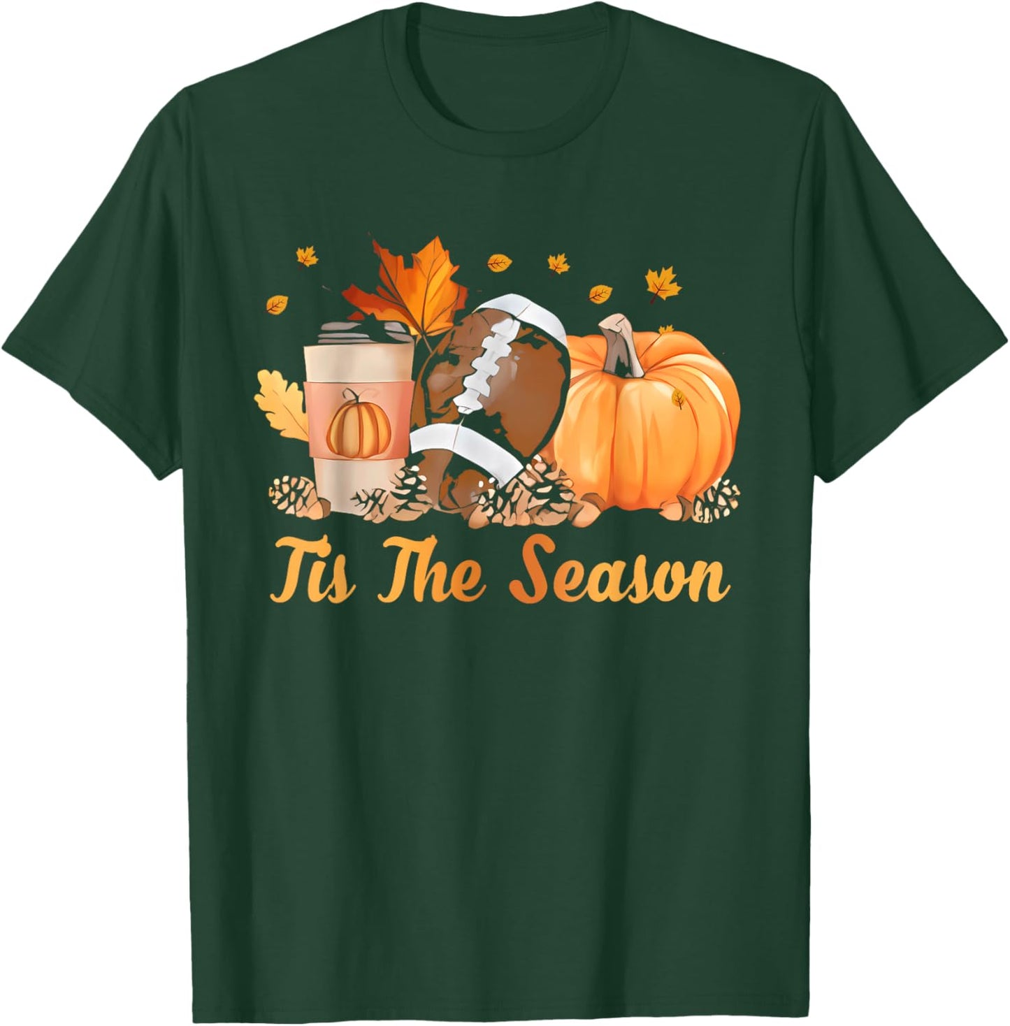 Tis The Season Football Coffee Latte Leaves Hello Pumpkin T-Shirt - T-Shirt | Forest