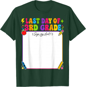 Last Day of 3rd Grade Sign My Shirt Autograph Graduation T-Shirt - T-Shirt | Forest