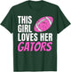 This Girl Loves Her Gators T-Shirt - T-Shirt | Forest