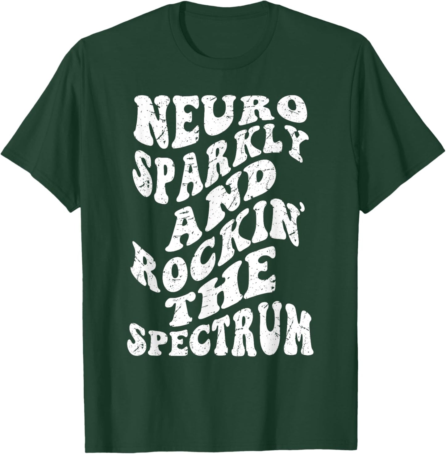 Retro Groovy Neurodivergent Neuro Sparkly & Rockin the Spect T-Shirt - T-Shirt | Forest