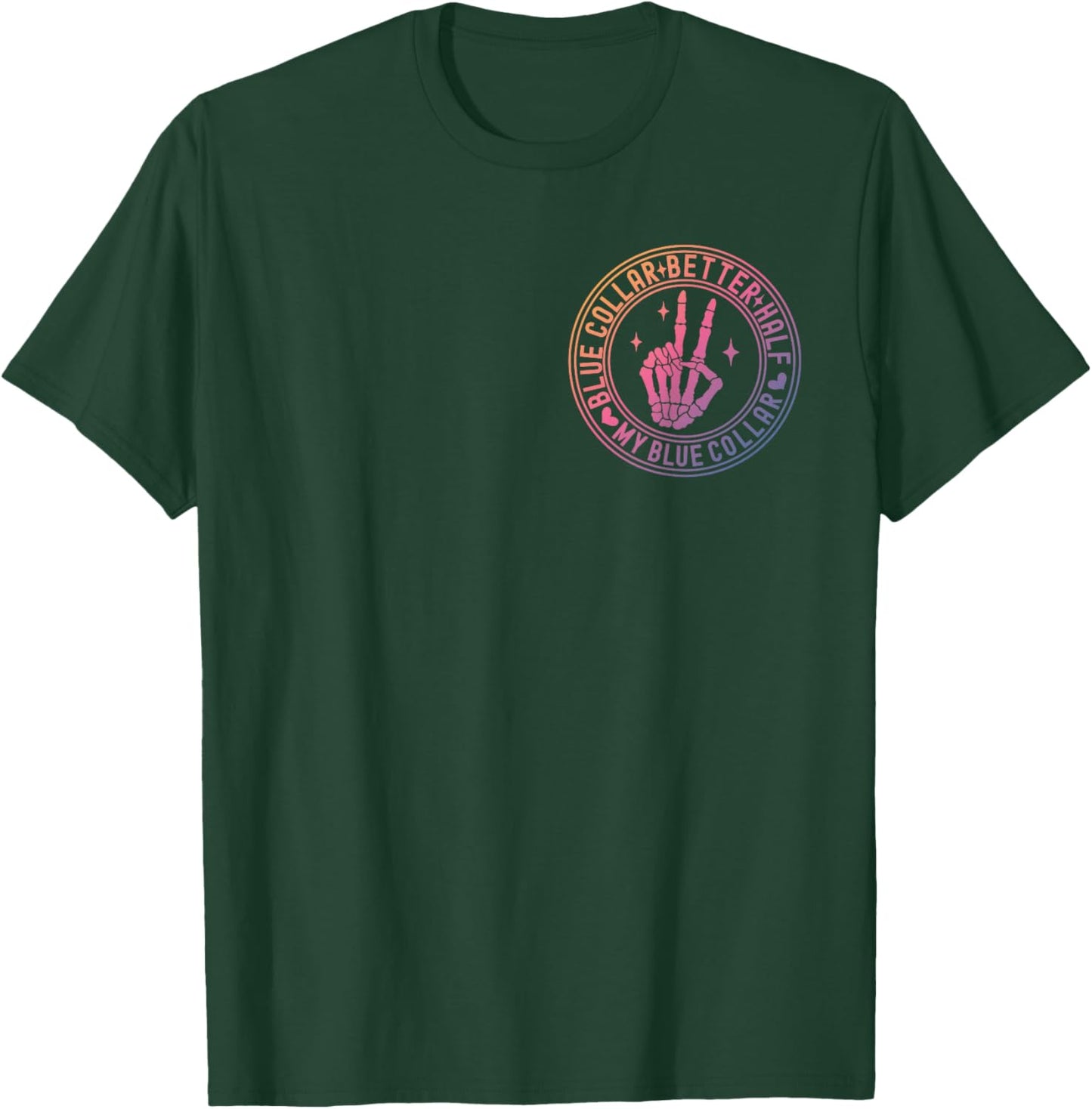 Blue Collar Better Half Spoiled By My Blue Collar Man T-Shirt - T-Shirt | Forest