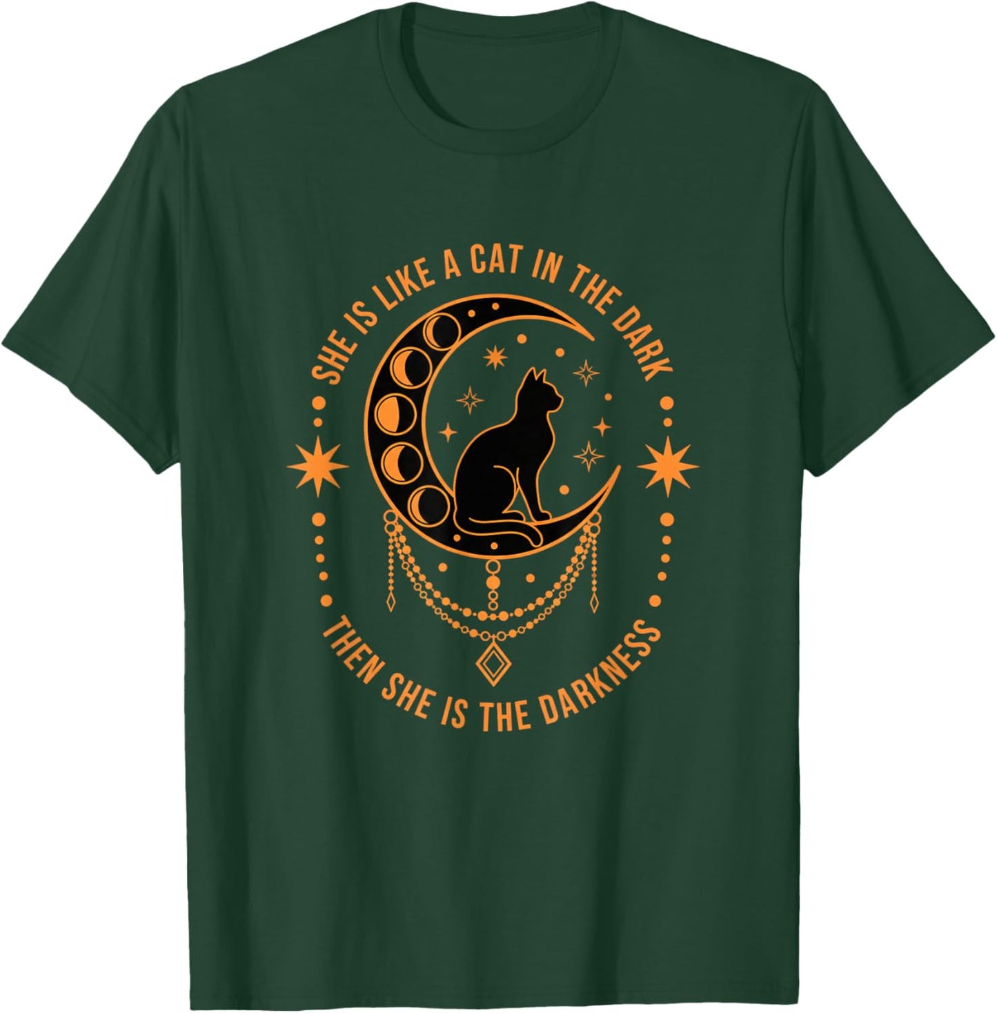 Cat Moon Phases, She is Like A Cat in The Dark Then She is T-Shirt - T-Shirt | Forest