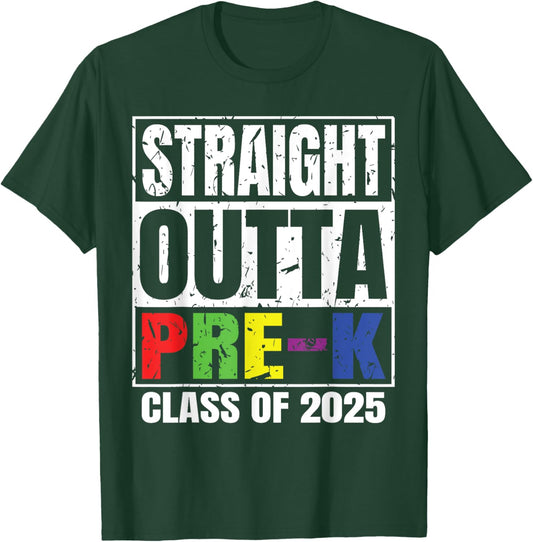 Straight Outta Pre-K School Graduation Class Of 2025 T-Shirt - T-Shirt | Forest