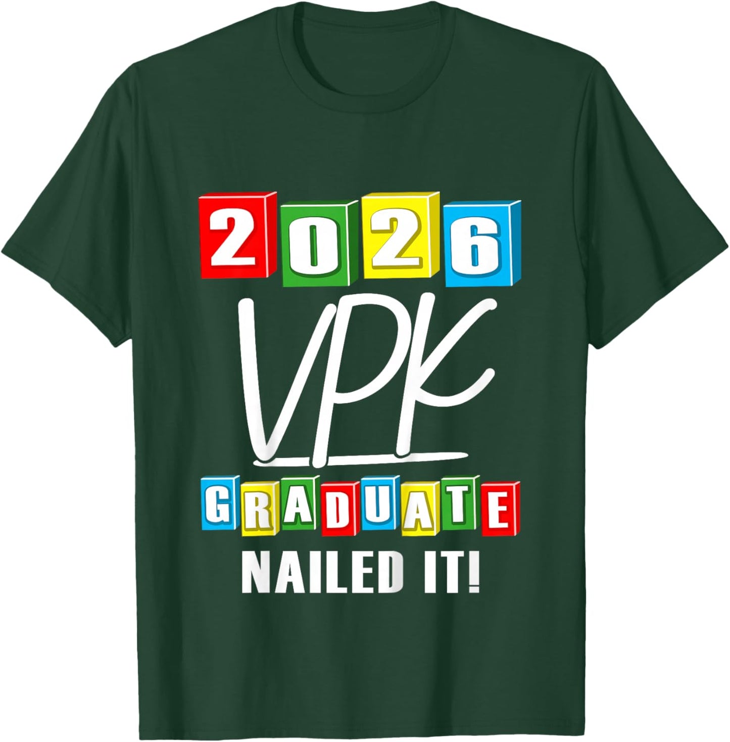 Kids VPK Graduation VPK Grad 2026 T-Shirt - T-Shirt | Forest
