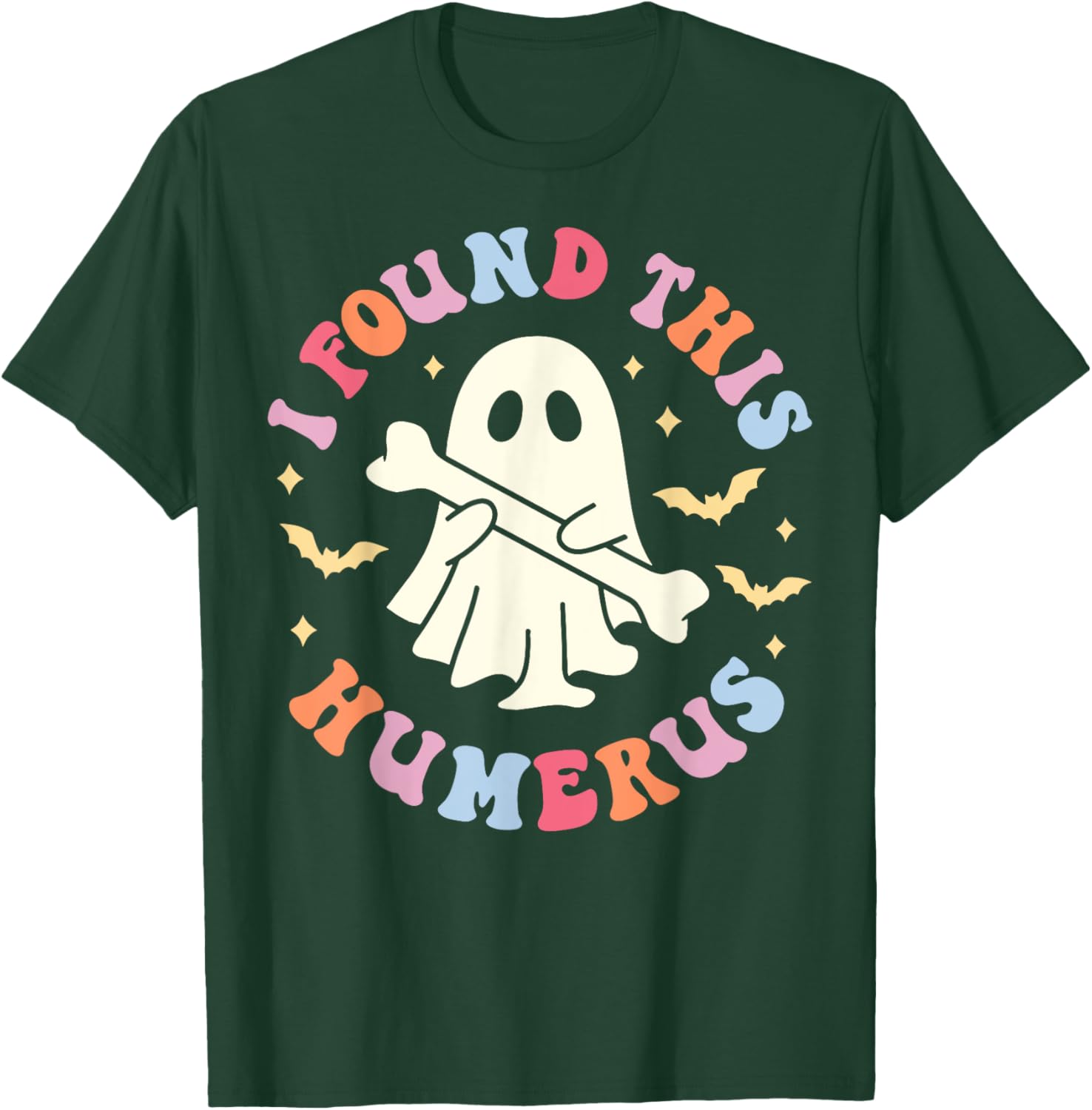 I Found This Humerus Shirt Ghost Nurse Halloween Costume T-Shirt - T-Shirt | Forest