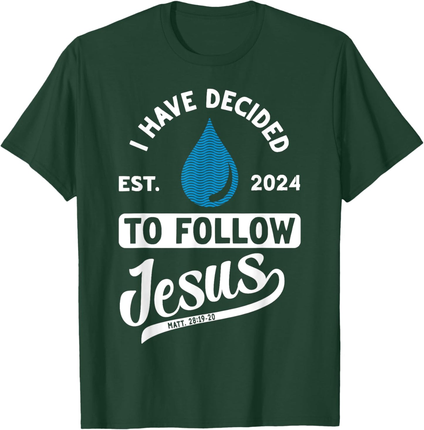 Christian Lovers I Decided Follow Jesus Faith Follow Jesus T-Shirt - T-Shirt | Forest