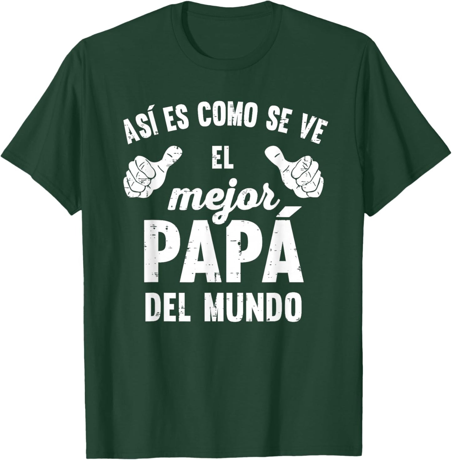 Feliz Dia Papa Playera Regalos para EL MEJOR Papa y Abuelo T-Shirt - T-Shirt | Forest
