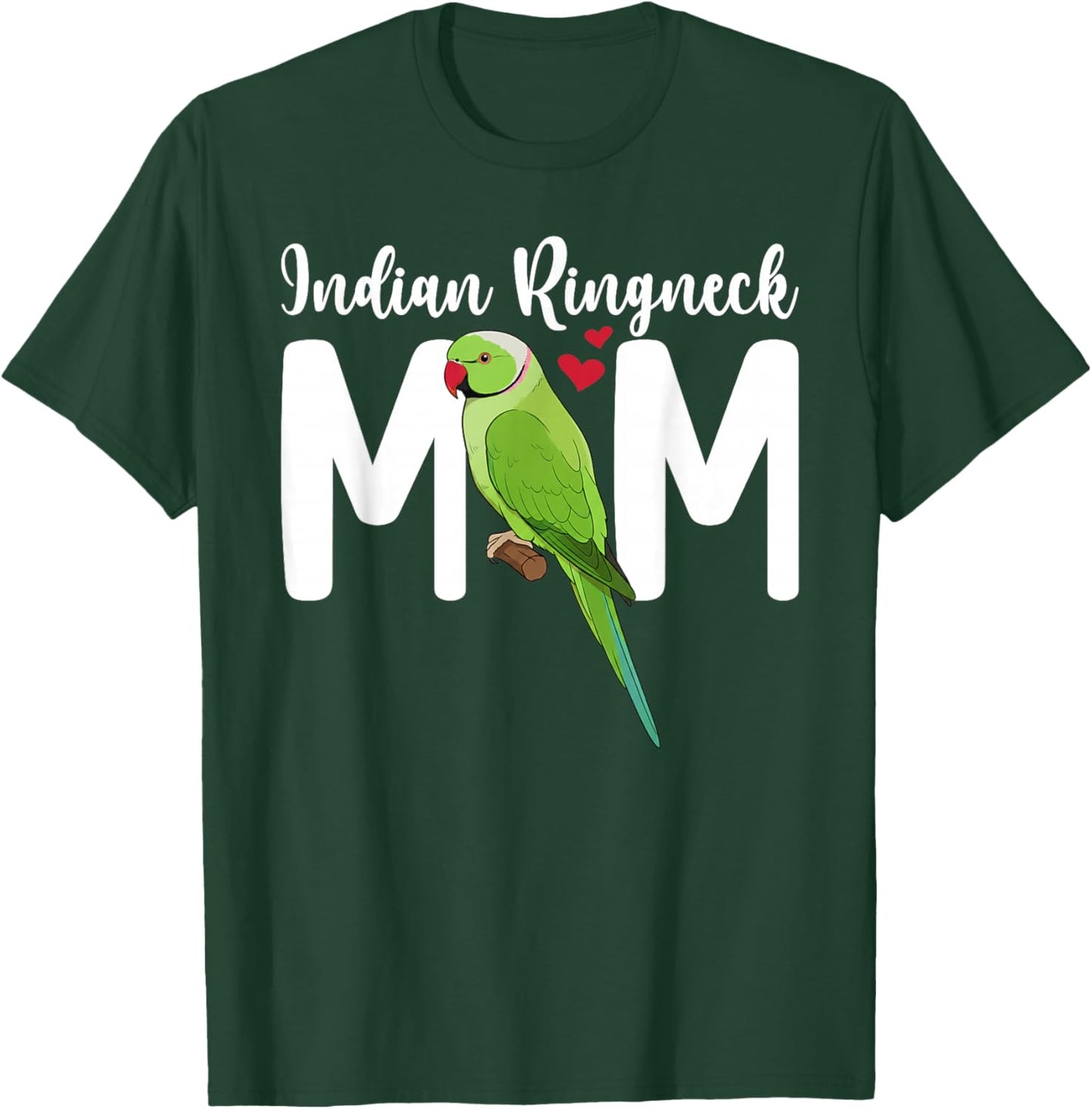Indian Ringneck Parrot Mom Rose-Ringed Parakeet Owner T-Shirt - T-Shirt | Forest