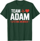Team ADAM Lifetime Member Name T-Shirt - T-Shirt | Forest