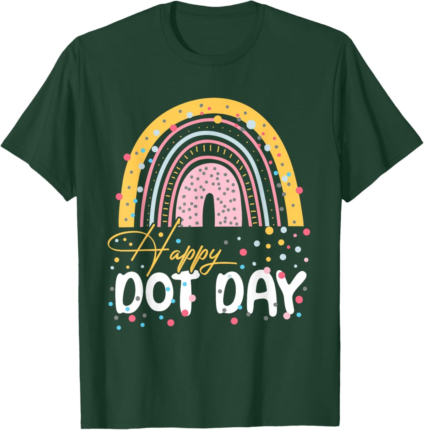 Happy Dot Day Rainbow Colorful Polka Dot Girl Kids T-Shirt - T-Shirt | Forest