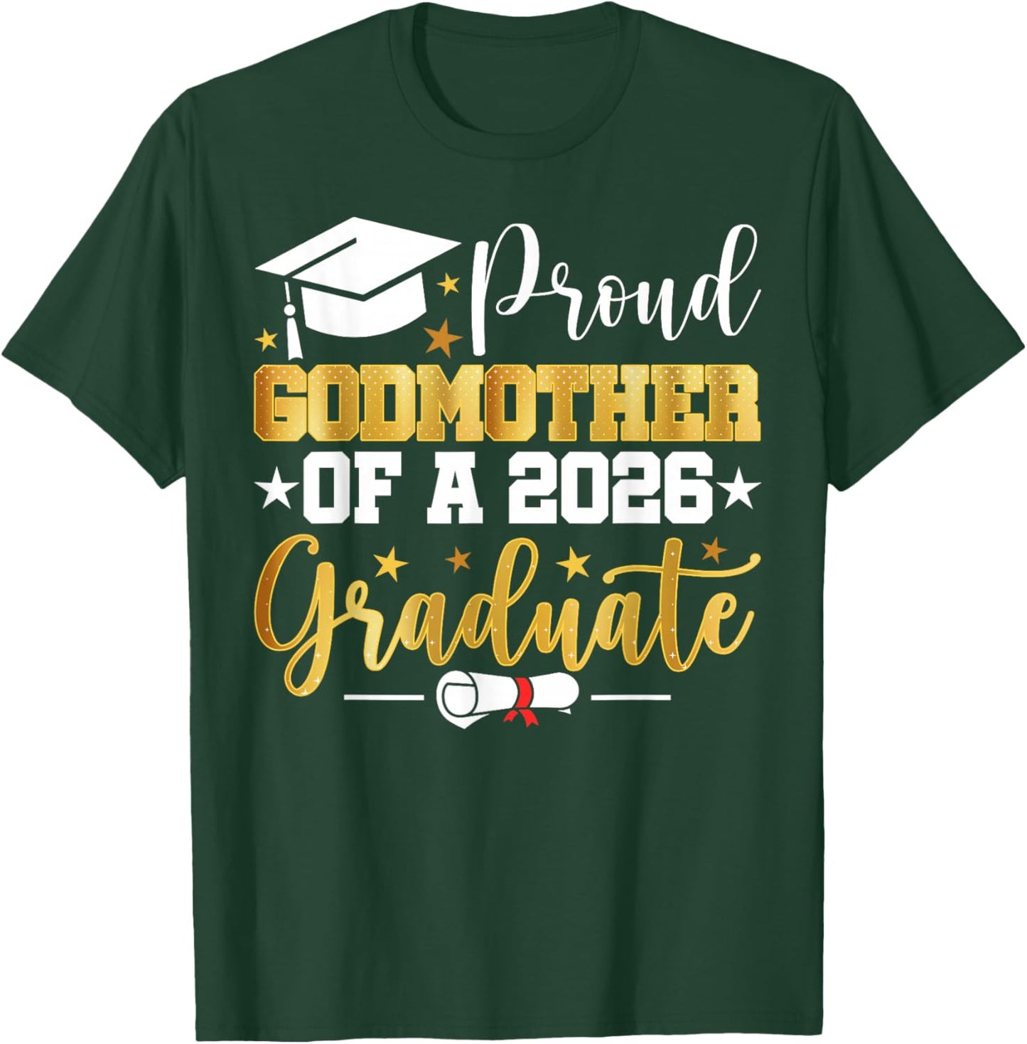 Proud Godmother of A 2026 Graduate Family Matching T-Shirt - T-Shirt | Forest