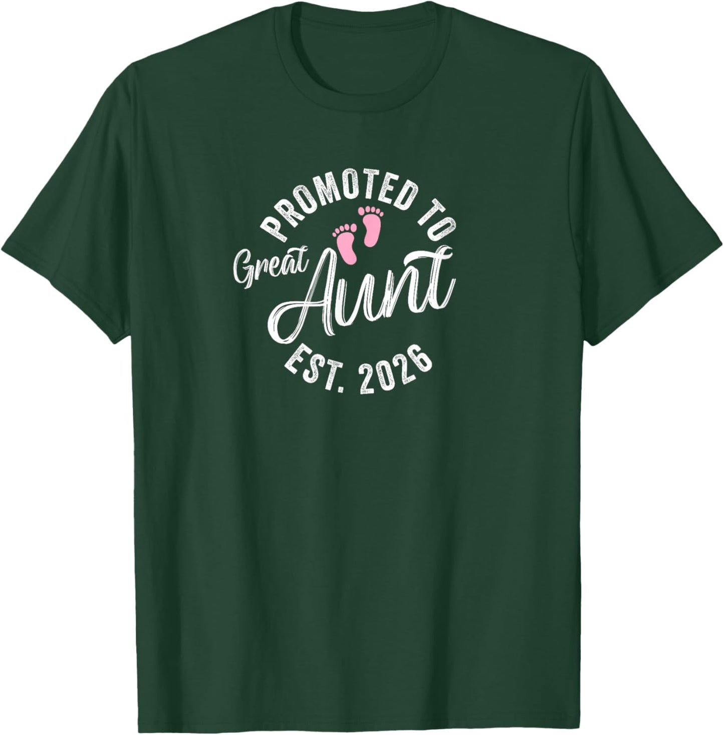 Promoted to Great Aunt 2026 T-Shirt - T-Shirt | Forest