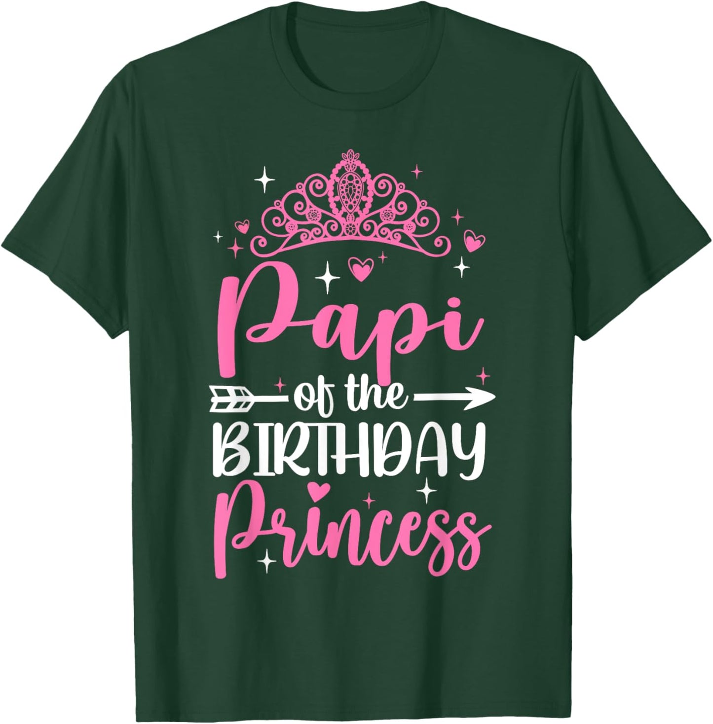 Papi Of The Birthday Princess Bday Girl Kid Cute Family T-Shirt - T-Shirt | Forest