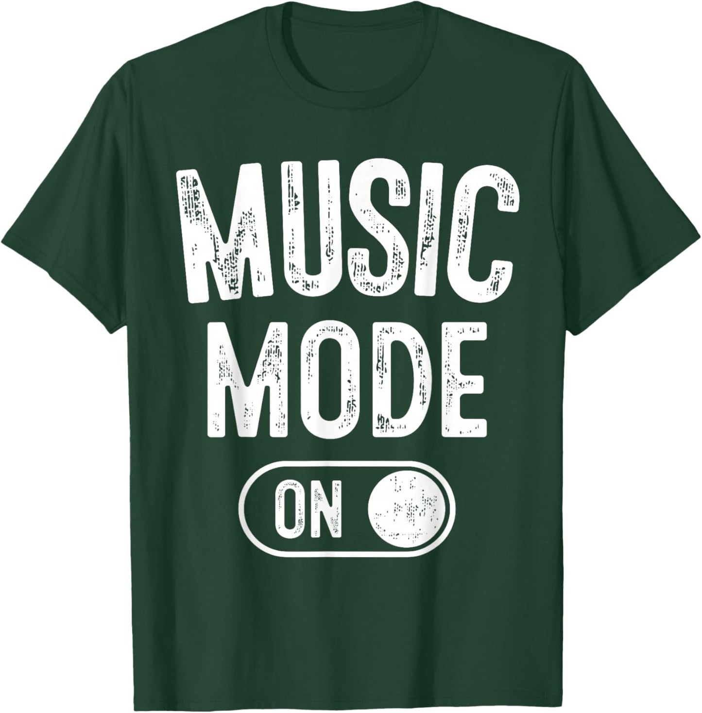 Music Mode On Funny Singer Musician Gift Composer Producer T-Shirt - T-Shirt | Forest