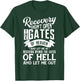 Recovery Didn't Open The Gates Of Heaven And Let Me T-Shirt - T-Shirt | Forest