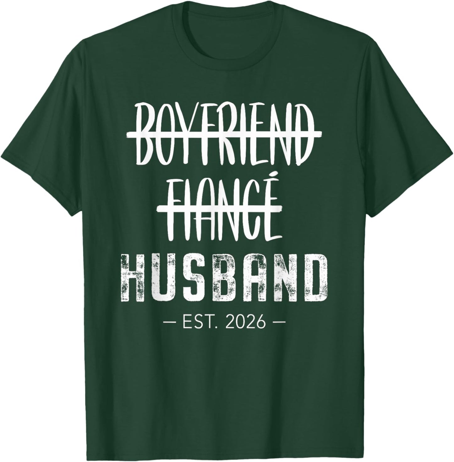 Boyfriend Fiance Husband 2026 Just Married Wedding Honeymoon T-Shirt - T-Shirt | Forest