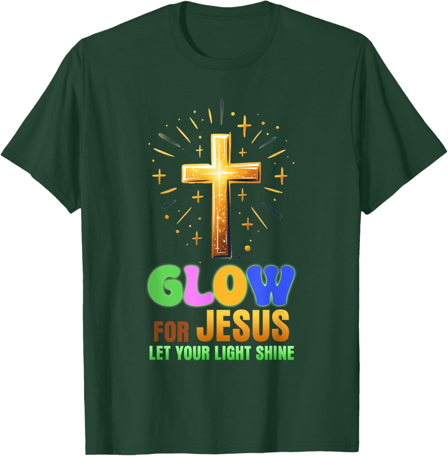 Glow For Jesus - Let Your Light Shine - Christian Religious T-Shirt - T-Shirt | Forest