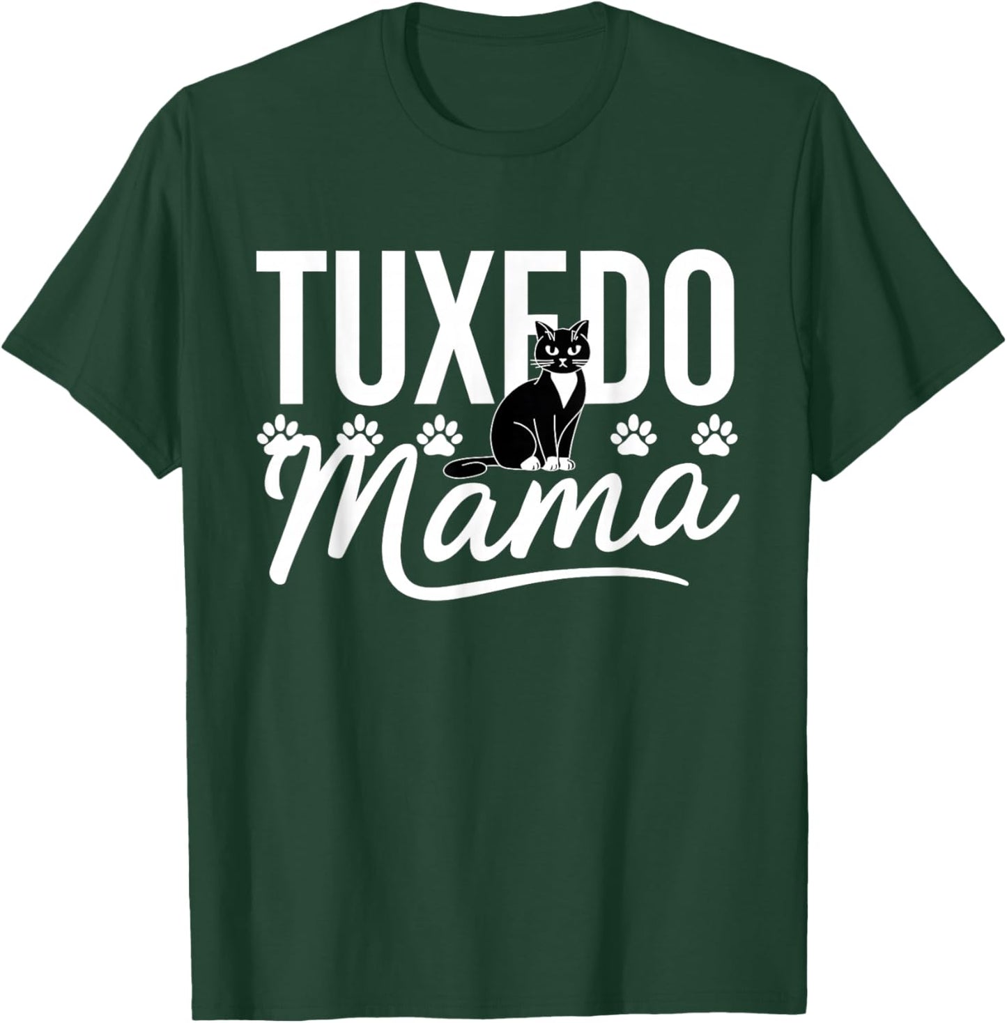 Tuxedo Cat Mama Mothers Day Proud Pet Owner Lover Mom T-Shirt - T-Shirt | Forest