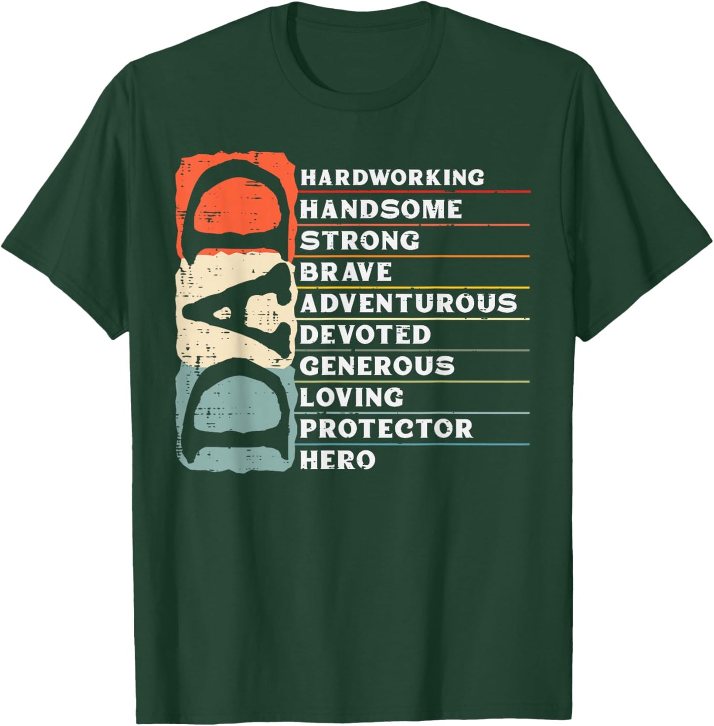 Dad Hardworking Handsome Strong Hero Fathers Day Papa Daddy T-Shirt - T-Shirt | Forest