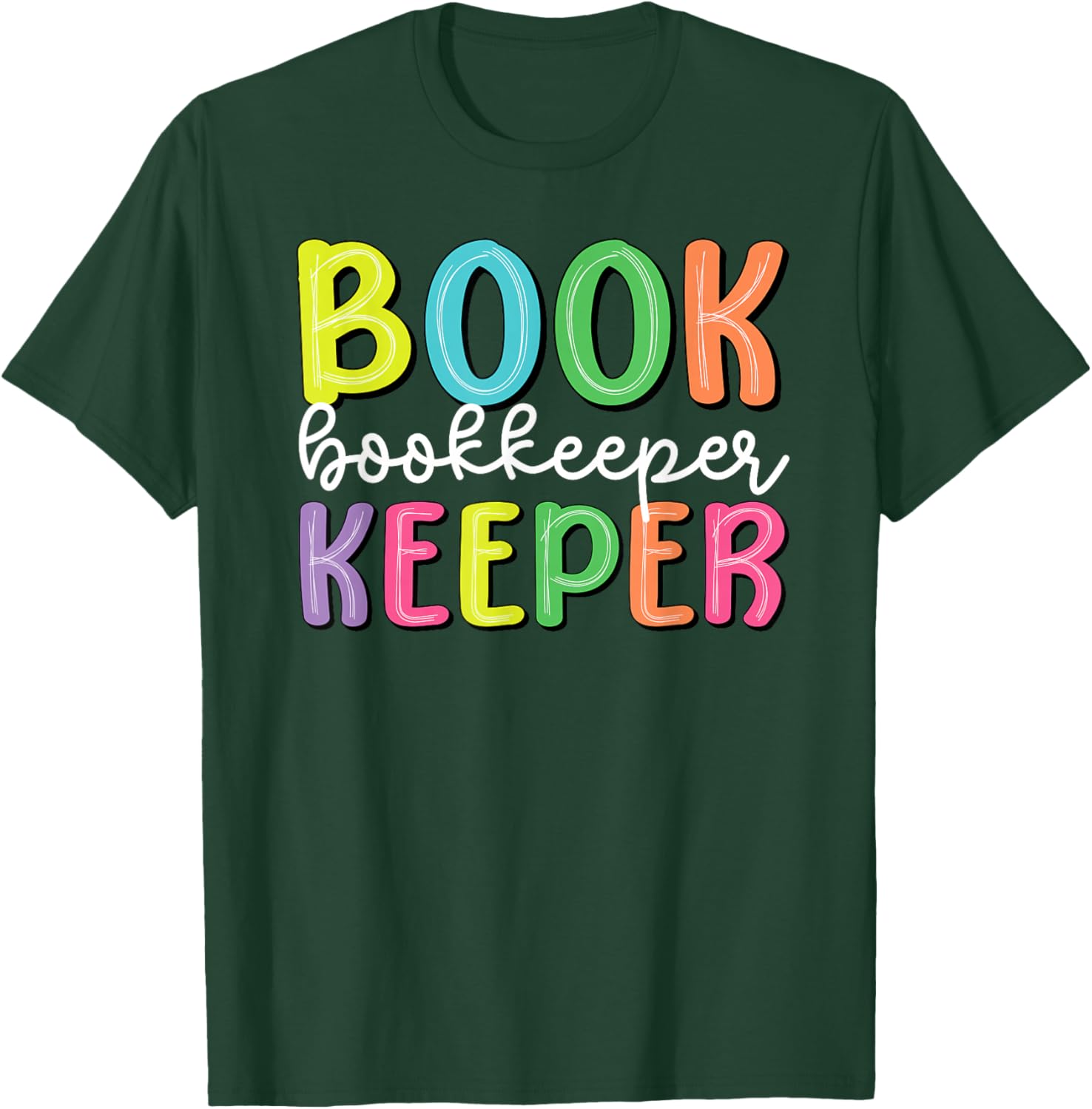 School Bookkeeper School Bookkeeping T-Shirt - T-Shirt | Forest