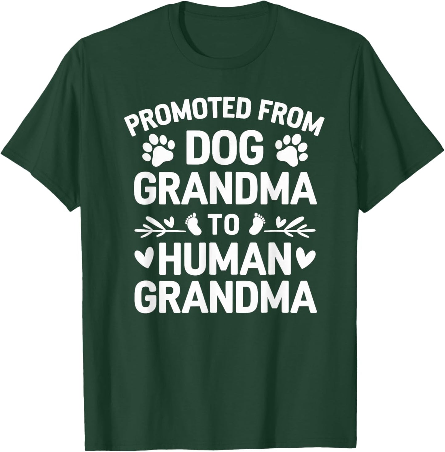 Dog Grandma To Human Grandma Funny Grandma Announcement T-Shirt - T-Shirt | Forest