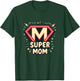 Mother's Day Gift Super Mom T-Shirt - T-Shirt | Forest