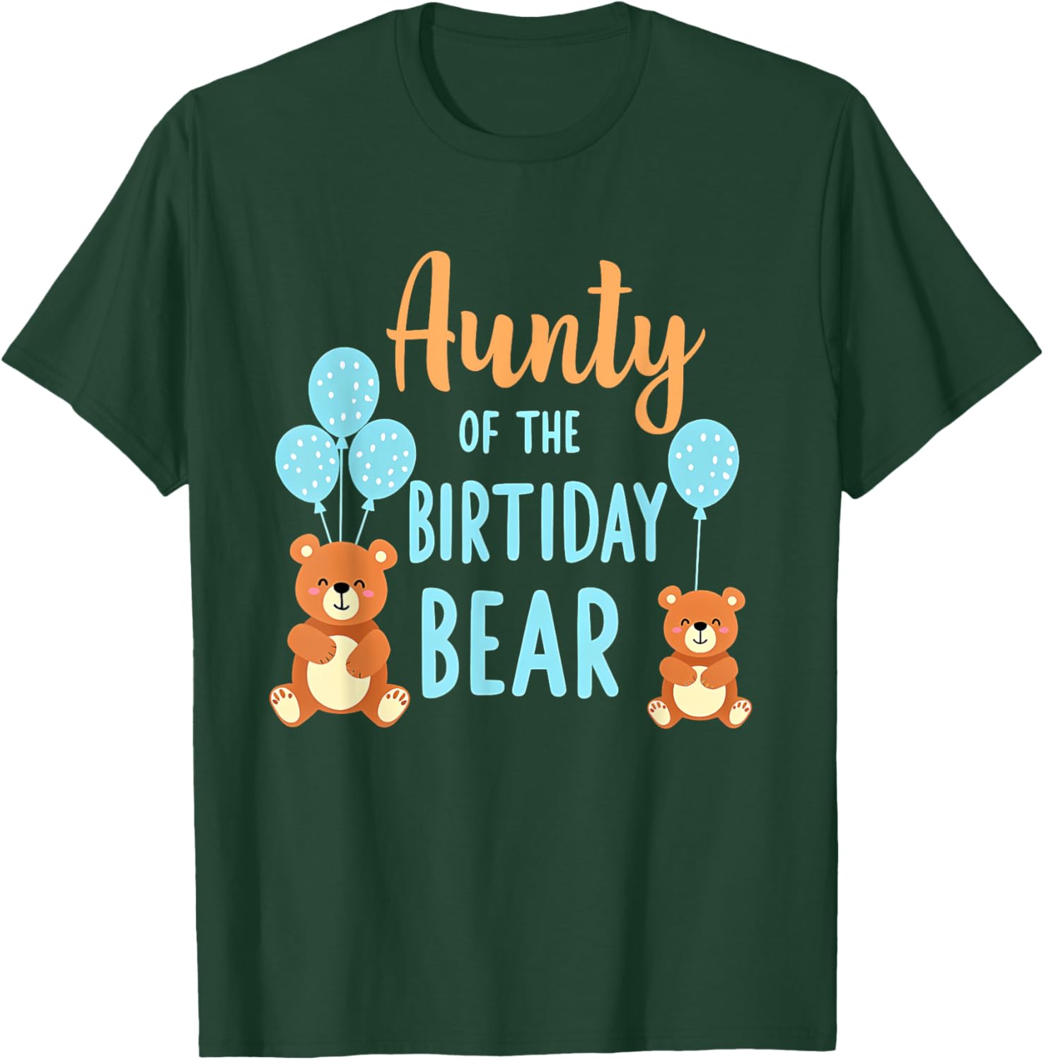 Birthday Bear Aunt Aunty Of The Birthday Boy T-Shirt - T-Shirt | Forest