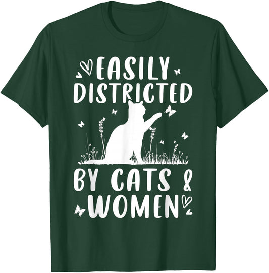 Easily Distracted by Cats and Women Funny Pride T-Shirt - T-Shirt | Forest