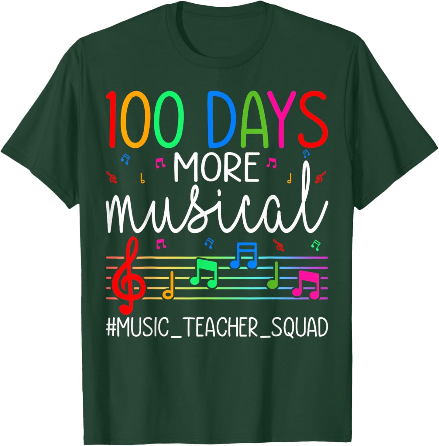 100 Days More Musical Music Teacher Squad 100th Day School T-Shirt - T-Shirt | Forest