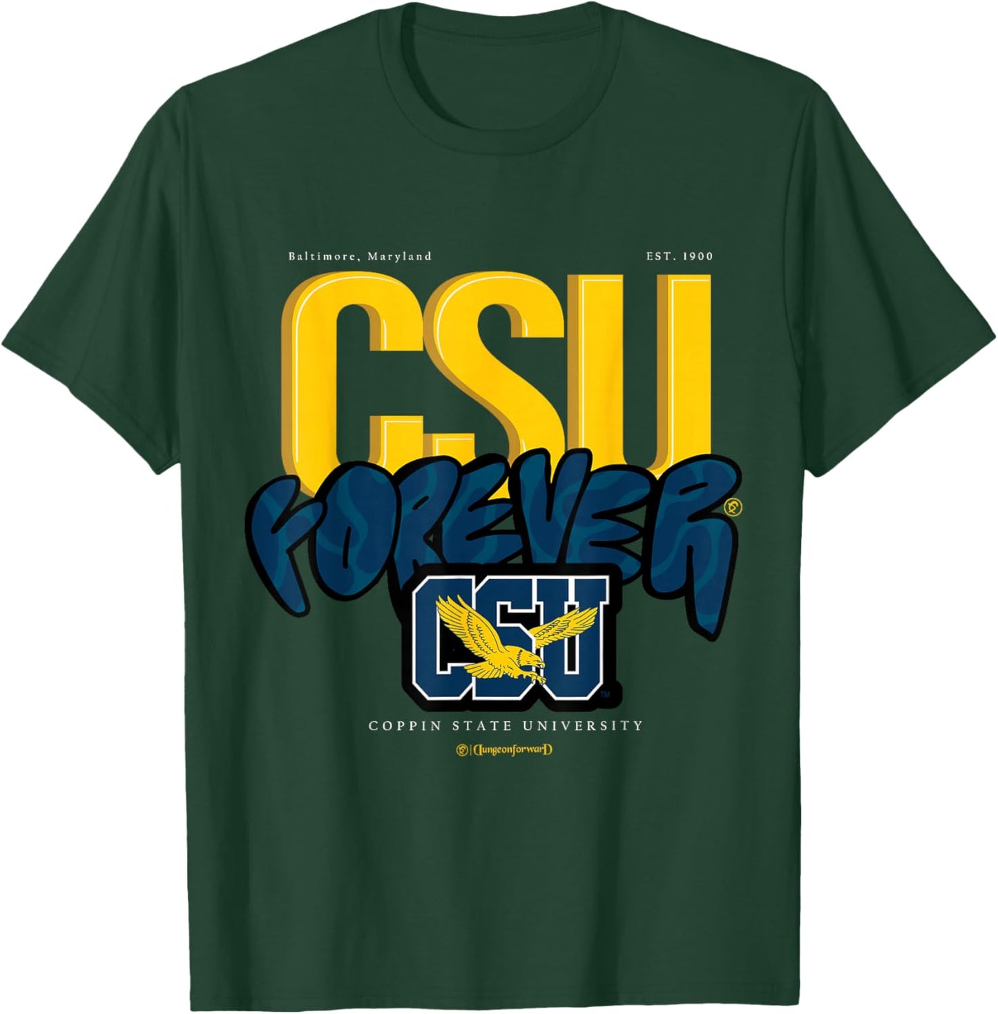 The Yard Essentials - Coppin State University - CSU Forever T-Shirt - T-Shirt | Forest