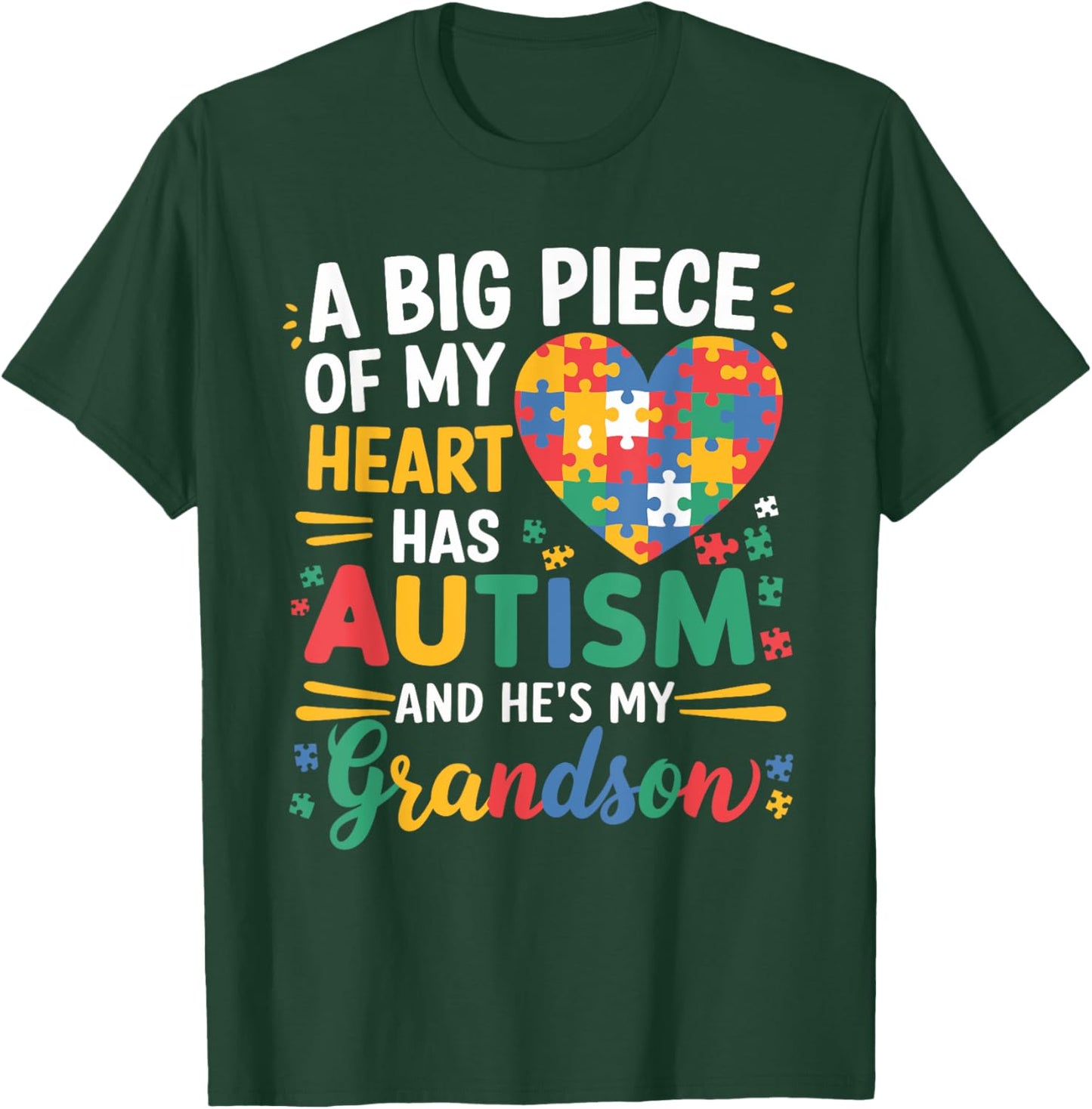 A Big Piece Of My Heart Has Autism Funny Grandson Autism T-Shirt - T-Shirt | Forest