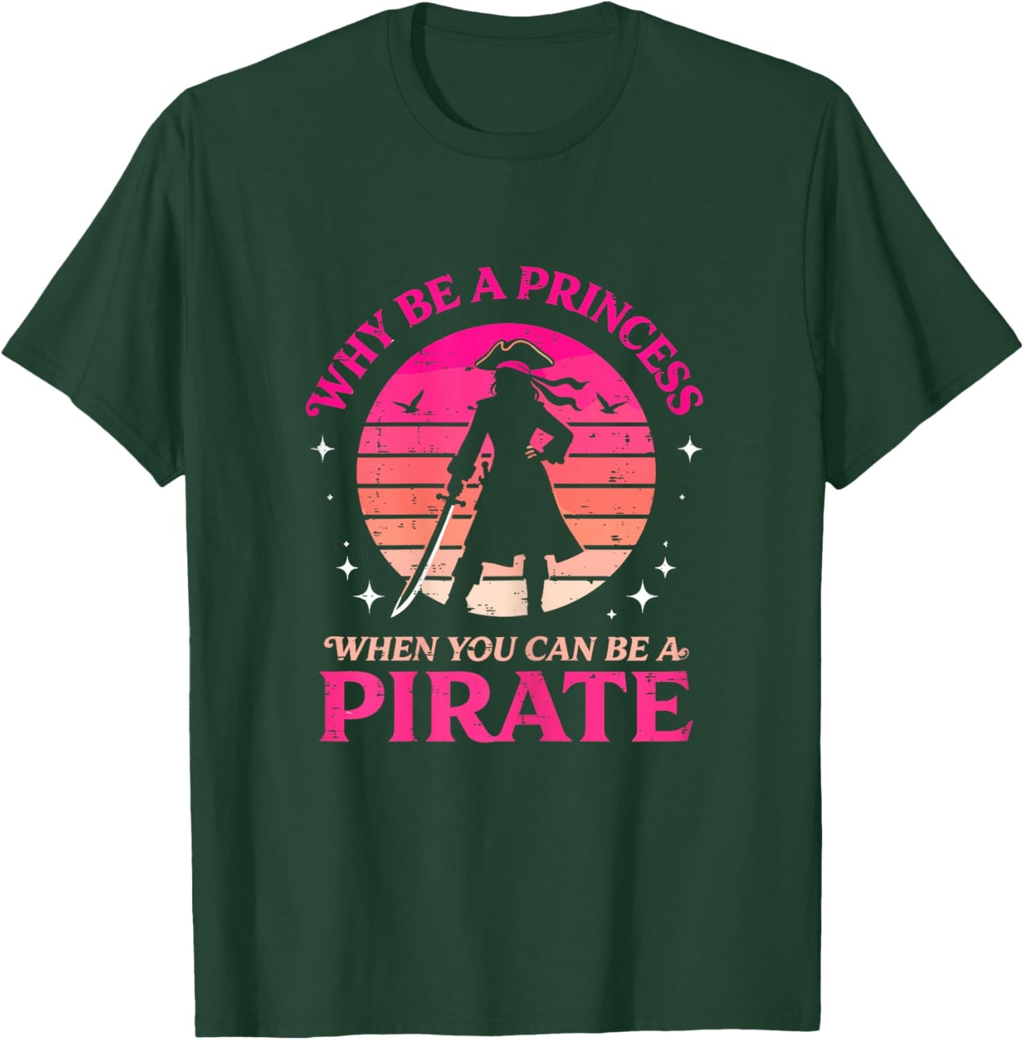 Pirate Freebooter Saying for A Lover of a Pirate Girl T-Shirt - T-Shirt | Forest