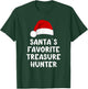 Christmas Santa's Favorite Treasure Hunter Funny Xmas Pajama T-Shirt - T-Shirt | Forest