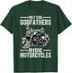 Only Cool Godfathers Rides Motorcycles Biker Ride Motorcycle T-Shirt - T-Shirt | Forest