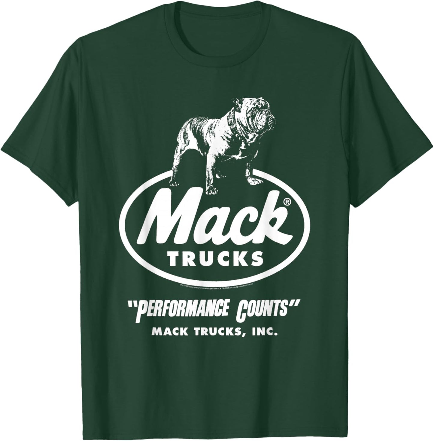 Mack Trucks Performance Counts Bulldog Logo Trucking T-Shirt - T-Shirt | Forest