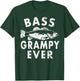Bass Grampy Ever Fishing Gifts Grampy Father's Day T-Shirt - T-Shirt | Forest