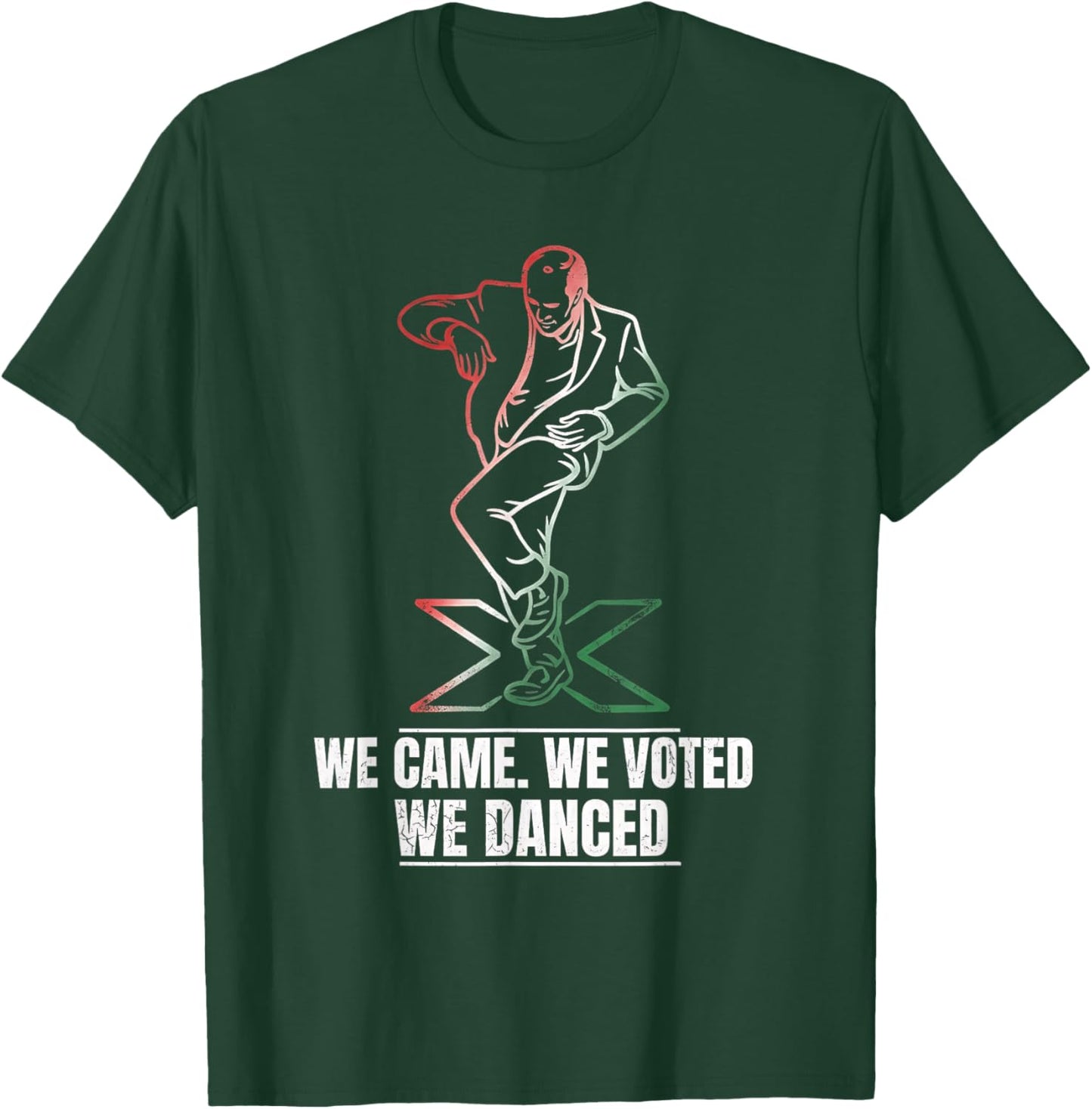 We Came We Voted We Danced Funny Hungarian Voting T-Shirt - T-Shirt | Forest