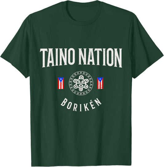 Taino Nation Boricua Boriken Pride Puerto Rico Indigenous T-Shirt - T-Shirt | Forest