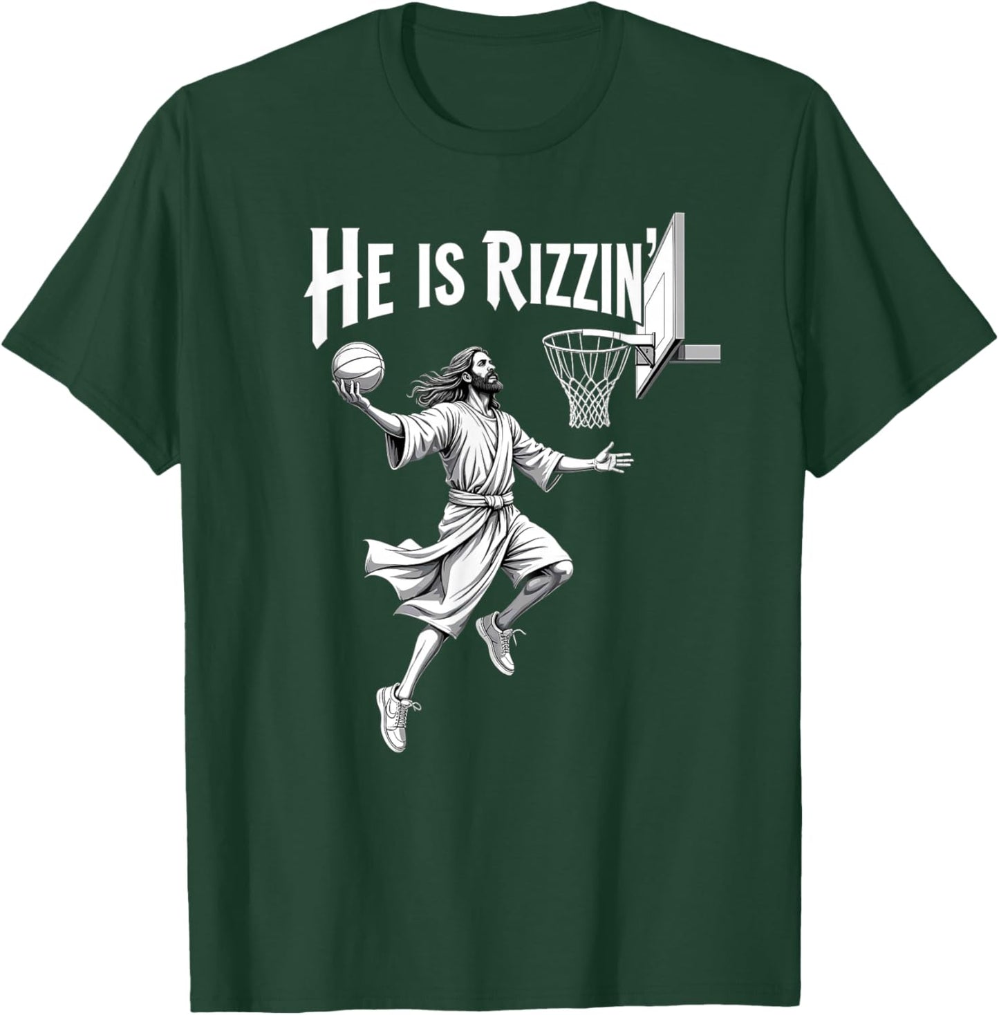 Christian Faith He Is Rizzin Jesus Basketball Hoop T-Shirt - T-Shirt | Forest