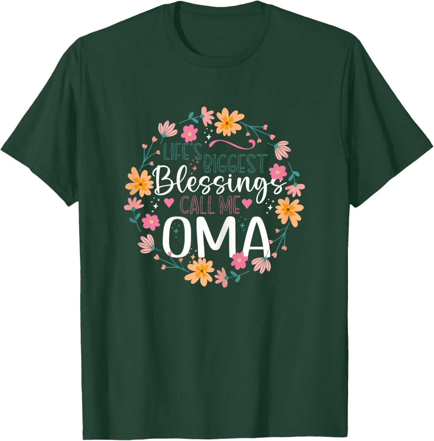 Life’s Biggest Blessings Call Me Oma Cute Floral Grandma T-Shirt - T-Shirt | Forest