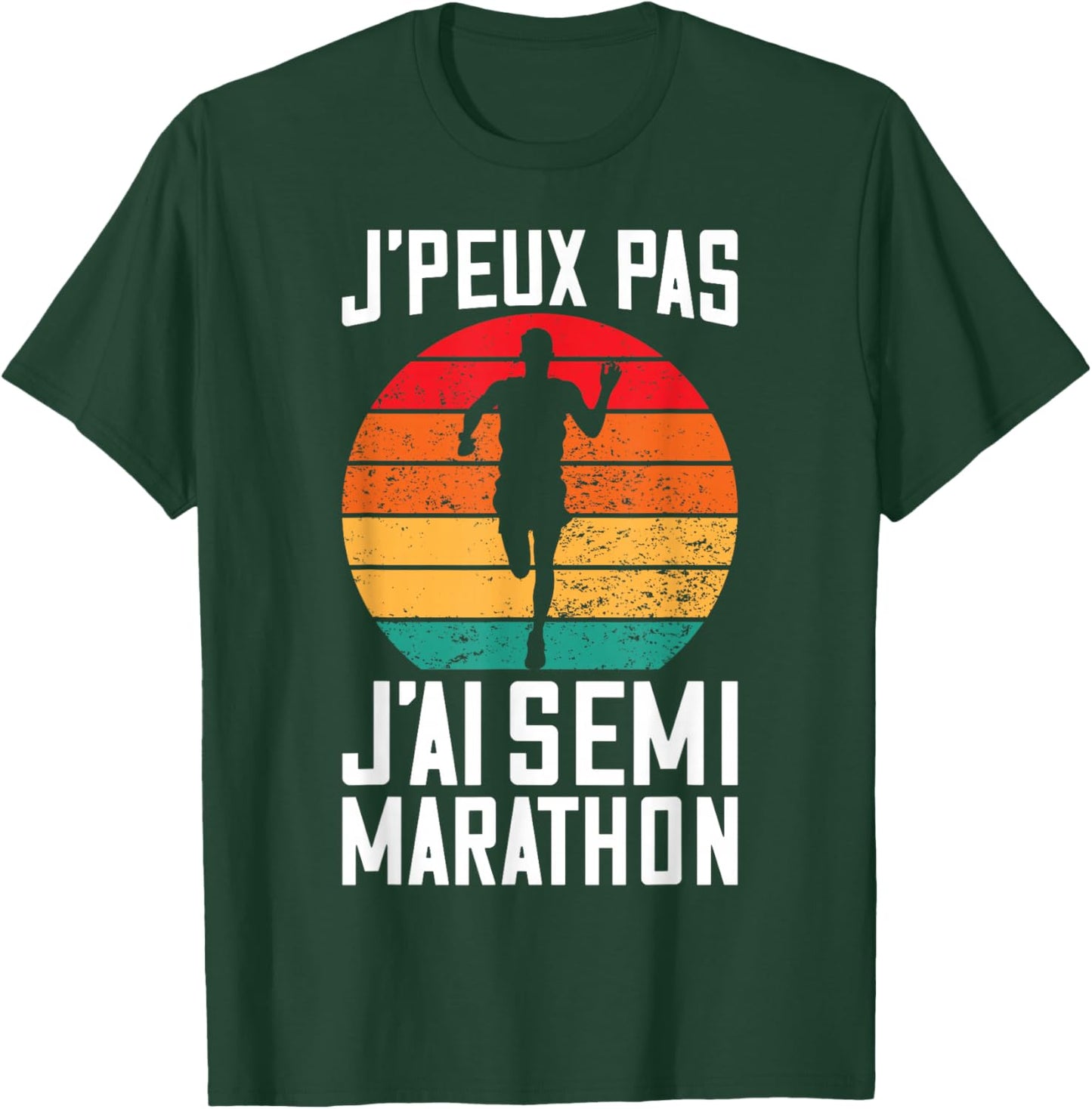 J'peux Pas J'Ai Semi Marathon | Finisher Racer Running T-Shirt - T-Shirt | Forest