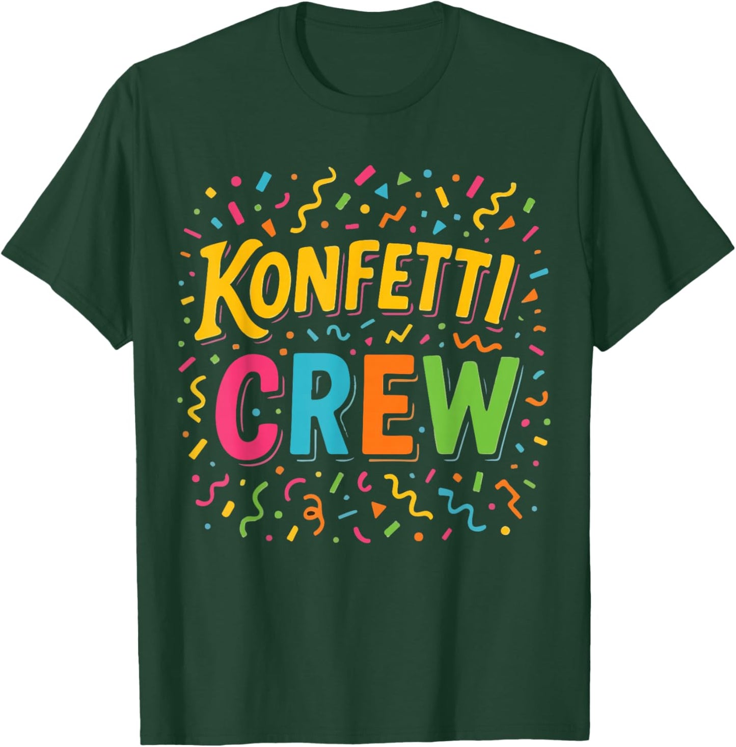 Confetti Crew Carnival Party Outfit Carnival Fancy Dress T-Shirt - T-Shirt | Forest