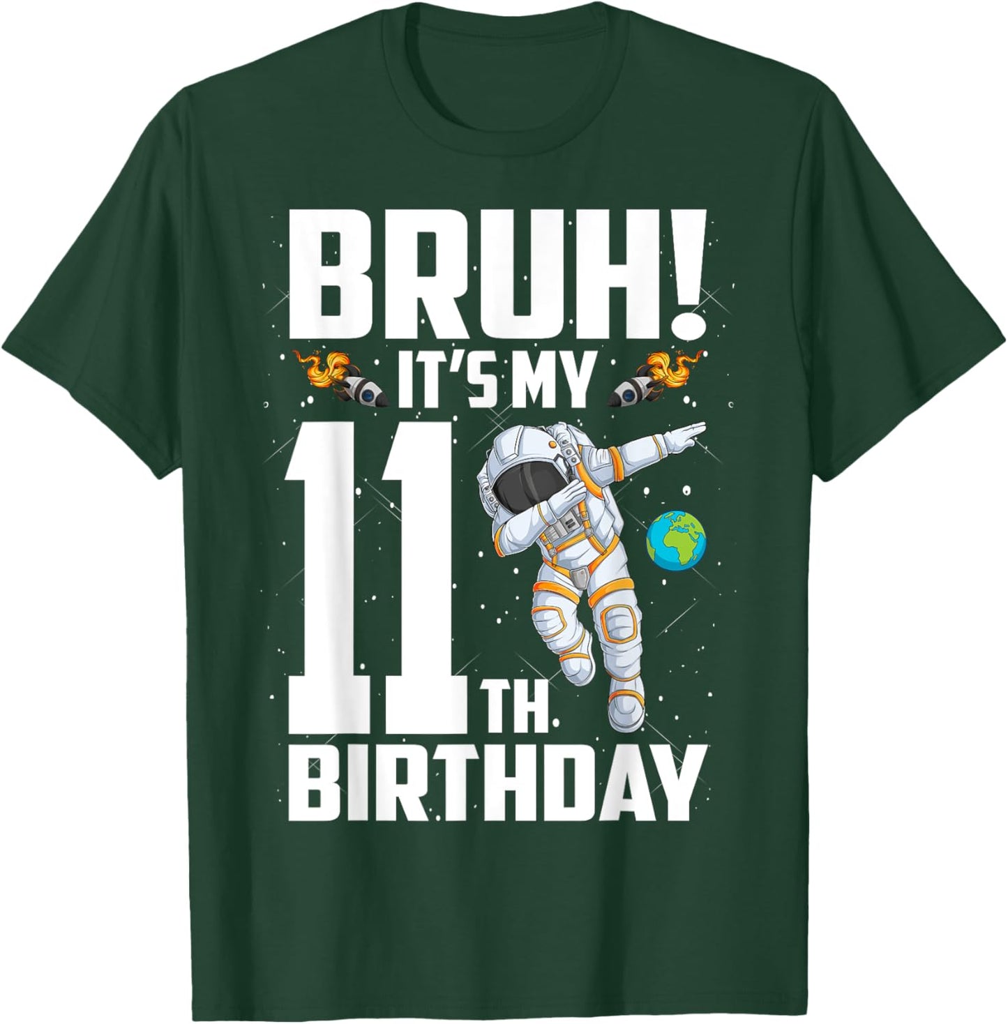 11 Year Old Birthday Astronaut Bruh It's My 11th Birthday T-Shirt - T-Shirt | Forest