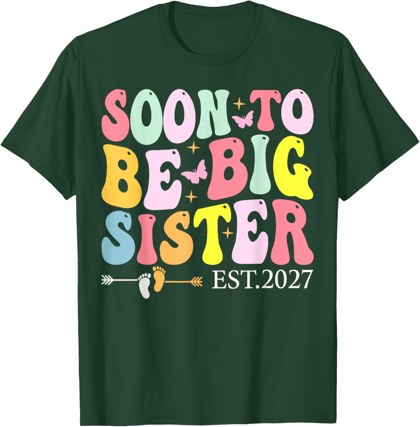 Promoted to Big Sister Est 2027 Soon to Be Big Sister 2027 T-Shirt - T-Shirt | Forest