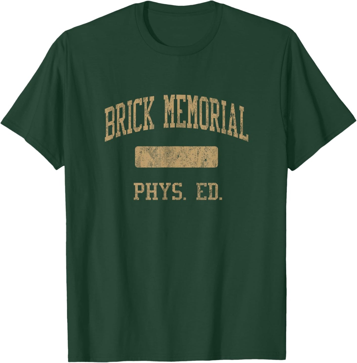 Brick Memorial High School HS Brick NJ PHYS Ed T-Shirt - T-Shirt | Forest
