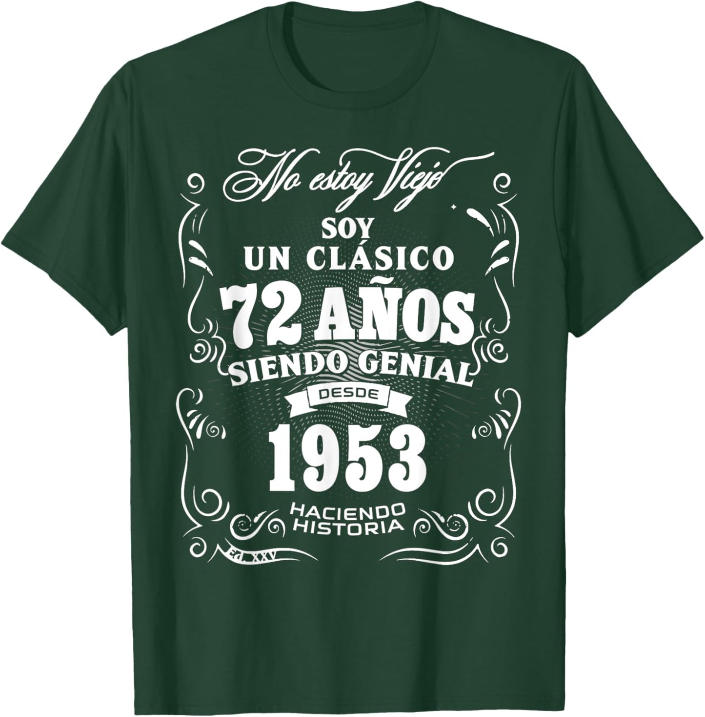 72nd Birthday gift in Spanish Regalo cumpleanos 72 T-Shirt - T-Shirt | Forest