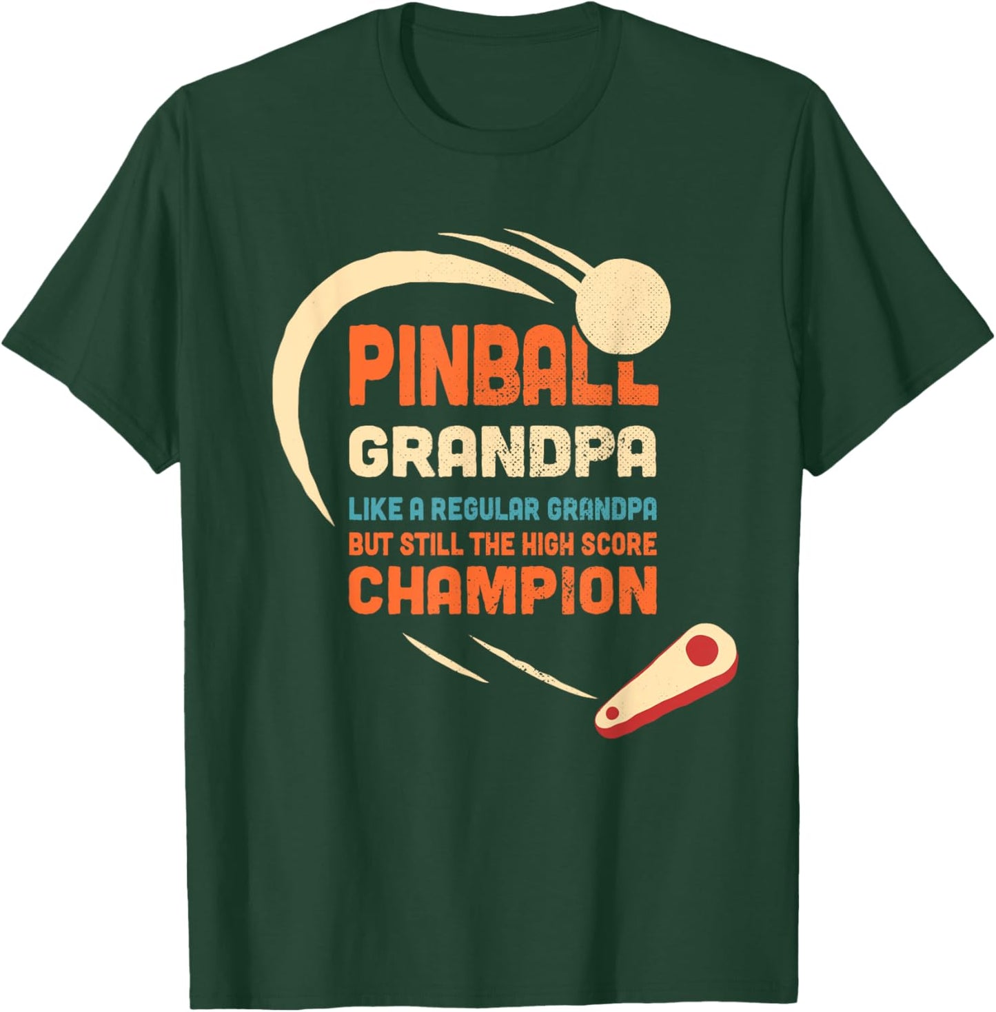 Pinball Grandpa Like a regular grandpa But high score champ T-Shirt - T-Shirt | Forest