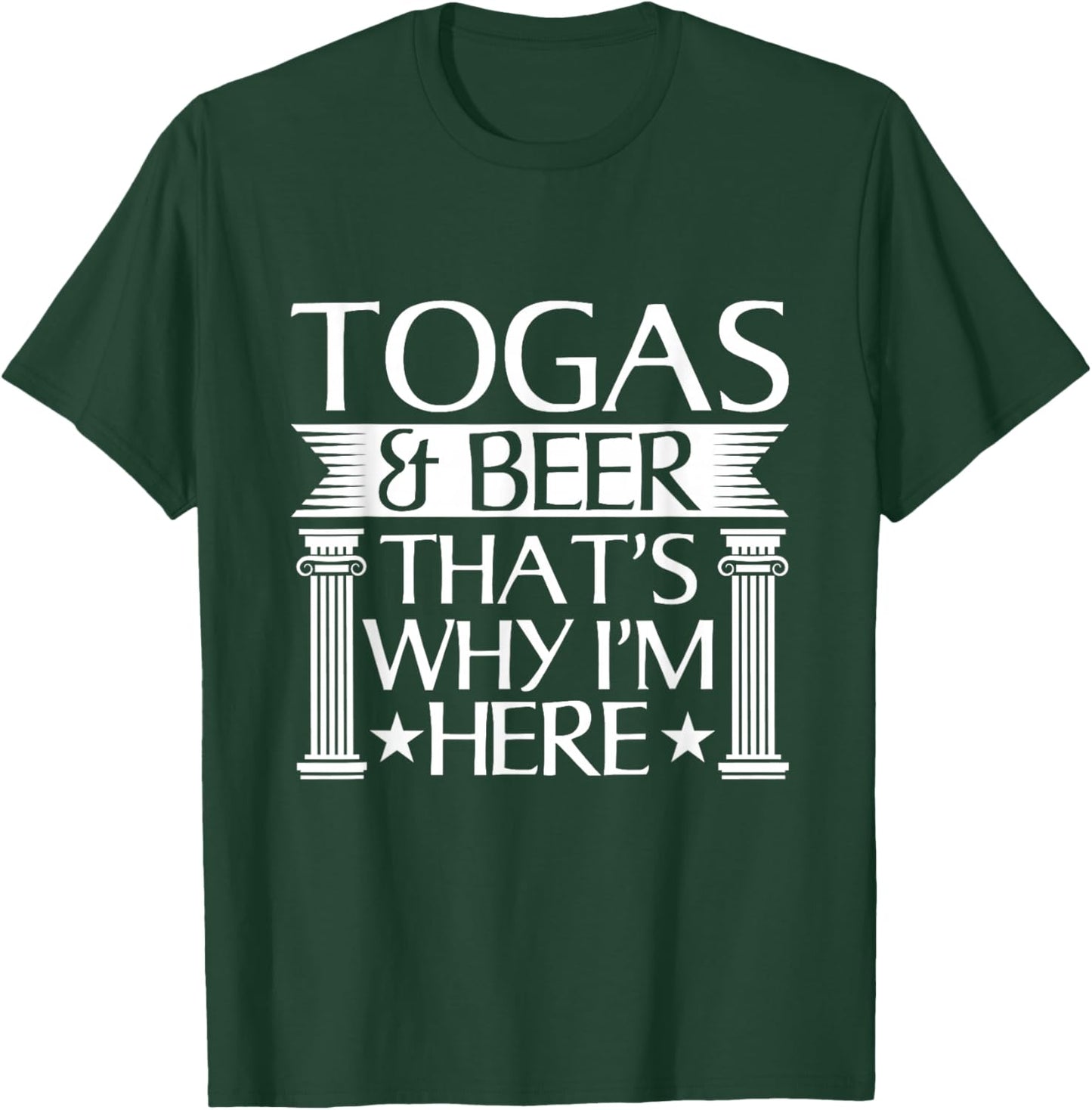 Funny Toga Party Celebration Quote T-Shirt - T-Shirt | Forest