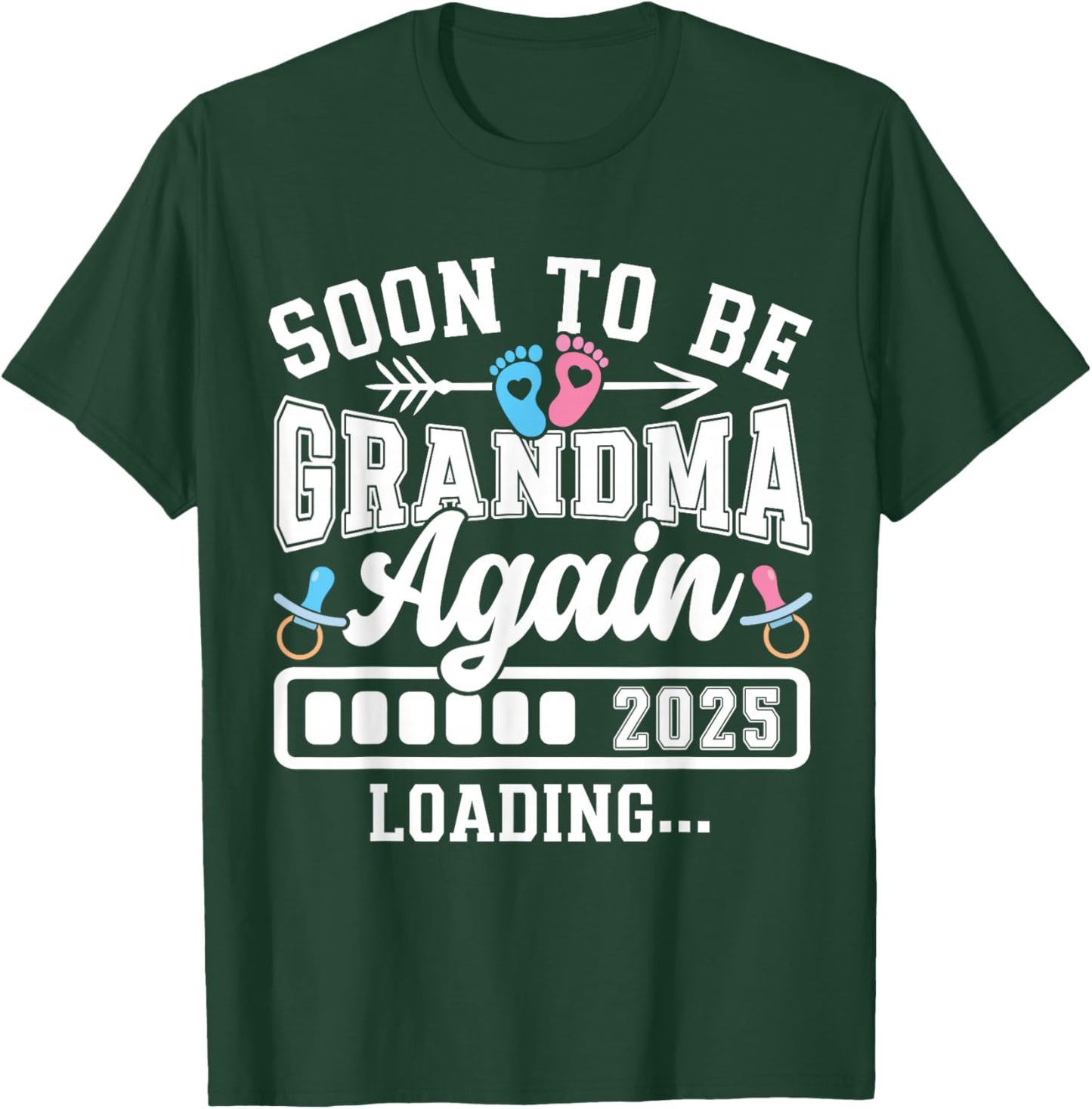 Soon to Be Grandma Again 2025 Loading Pregnancy Announcement T-Shirt - T-Shirt | Forest